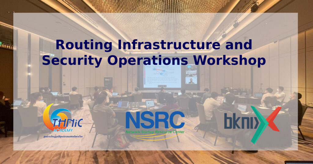 Routing Infrastructure and Security Operations Workshop