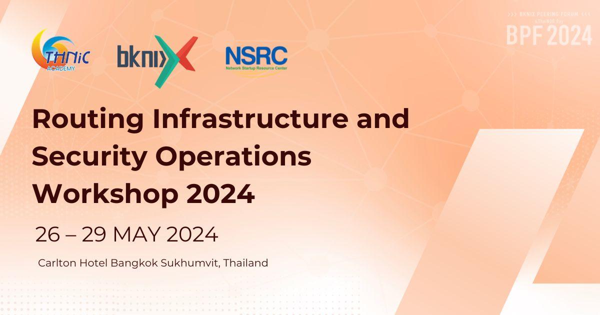 Routing Infrastructure and Security Operations Workshop 2024